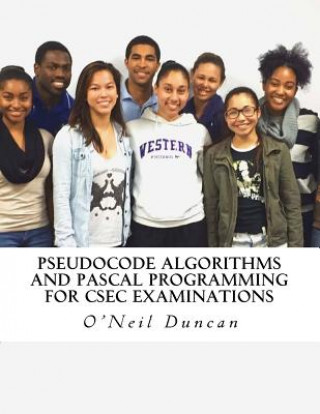 Kniha Pseudocode Algorithms and Pascal Programming for CSEC Examinations Dr O'Neil Duncan
