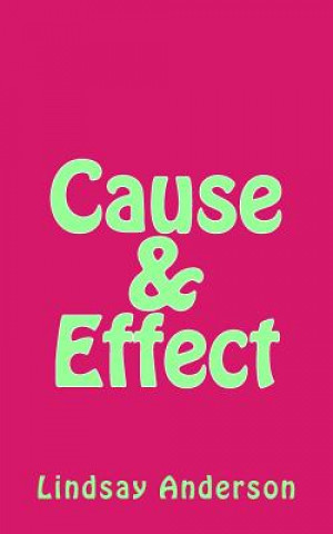 Könyv Cause & Effect Lindsay Anderson