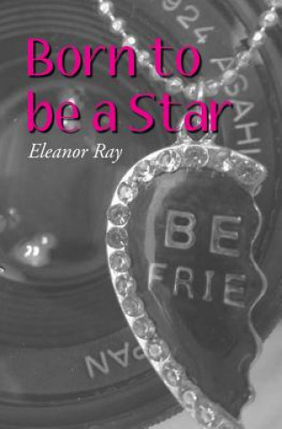 Buch Born to be a Star Eleanor Ray