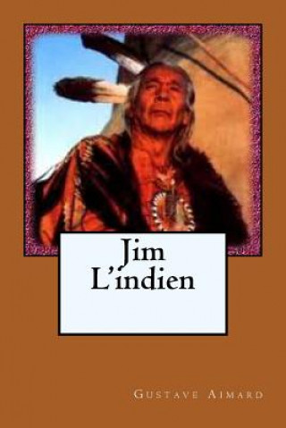 Carte Jim L'indien M Gustave Aimard