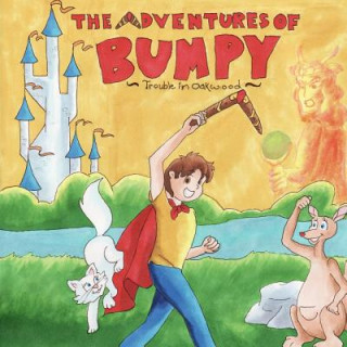 Kniha The Adventures Of Bumpy: In Oakwood Ryan Dsouza
