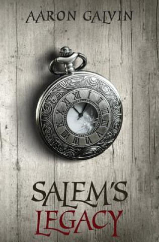 Kniha Salem's Legacy Aaron Galvin