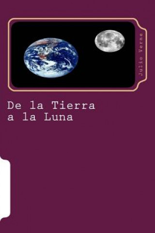 Kniha De la Tierra a la Luna Julio Verne