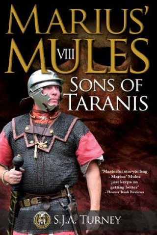 Kniha Marius' Mules VIII: Sons of Taranis S J a Turney