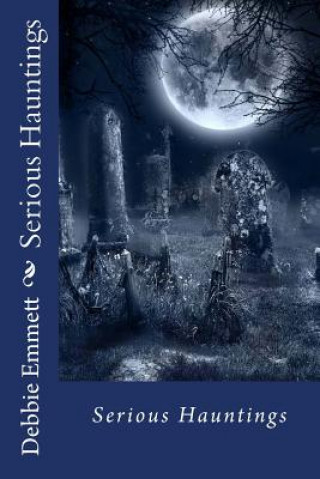 Carte Serious Hauntings Mrs Debbie Joy Emmett Pastor