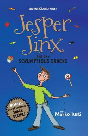 Livre Jesper Jinx and the Scrumptious Snacks Marko Kitti