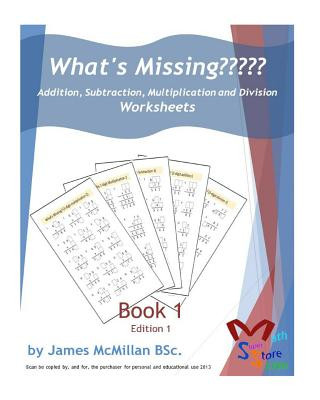 Buch What's Missing Addition, Subtraction, Multiplication and Division Book 1: Grades (6 - 8) James McMillan Bsc