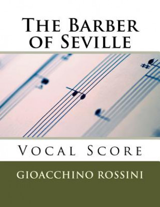 Книга The Barber of Seville (Il Barbiere di Siviglia) - vocal score (Italian/English) Gioacchino Rossini