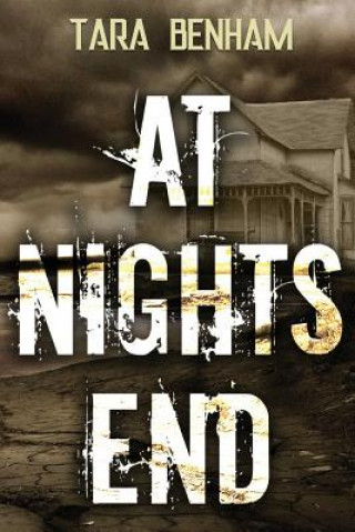Kniha At Night's End Tara Benham