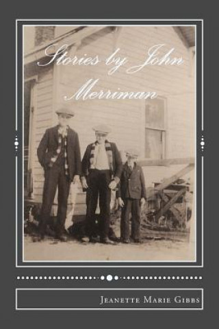 Knjiga Stories by John Merriman: A Farmer's Life Jeanette Marie Gibbs