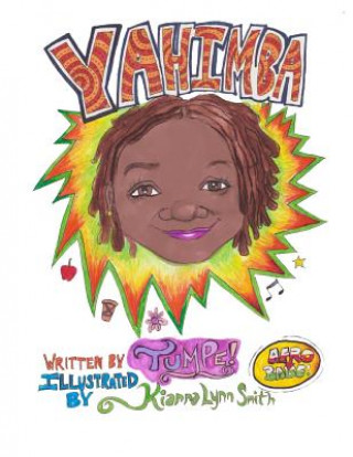 Книга Yahimba: Afro Babe Nuit Nia Nah y Tumpe