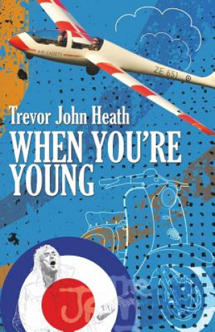 Kniha When You're Young Trevor John Heath