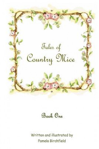 Kniha Tales Of Country Mice Pamela Birchfield