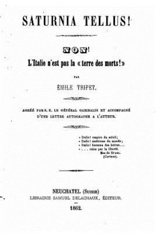 Kniha Saturnia tellus! Non, l'Italie n'est pas la terre des morts! Emile Tripet