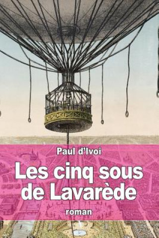 Kniha Les cinq sous de Lavar?de Paul D'Ivoi