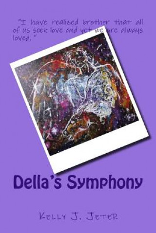 Kniha Della's Symphony Kelly J Jeter