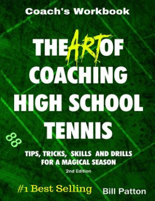 Книга Art of Coaching High School Tennis Bill Patton