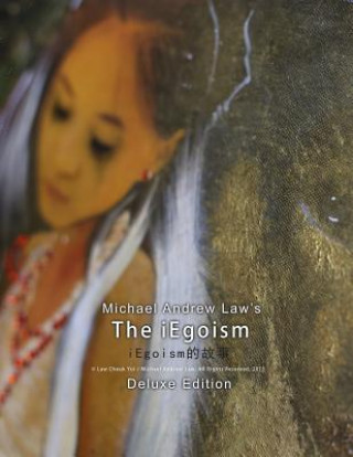 Kniha Michael Andrew Law's Iegoism Deluxe Edition Michael Andrew Law