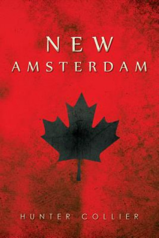 Könyv New Amsterdam Hunter Collier