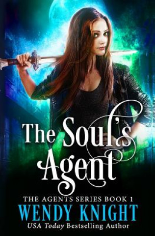 Knjiga The Soul's Agent Wendy Knight