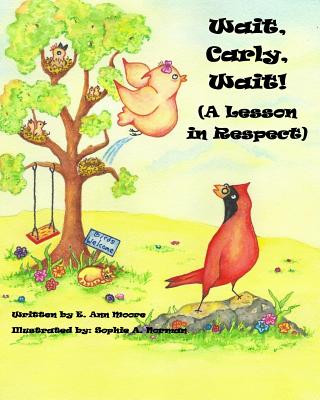 Книга Wait, Carly, Wait! (A Lesson in Respect) Mrs E Ann Moore