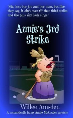 Libro Annie's 3rd Strike Willee Amsden