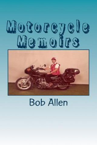 Carte Motorcycle Memoirs Bob Allen