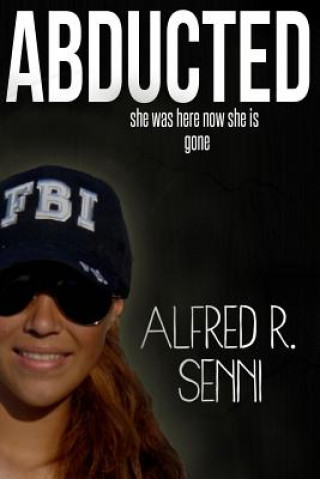 Book Abducted Alfred R Senni