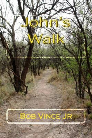 Knjiga John's Walk Bob Vince Jr