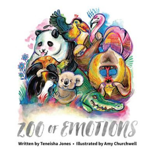Kniha Zoo of Emotions Teneisha R S Jones