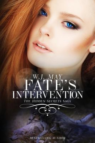 Kniha Fate's Intervention: Werewolf Shifter Paranormal Fantasy Romance W J May