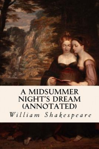 Kniha A MIDSUMMER NIGHT'S DREAM (annotated) William Shakespeare