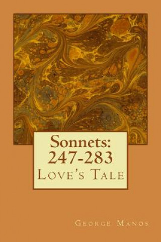 Knjiga Sonnets: 247-283: Love's Tale George Manos