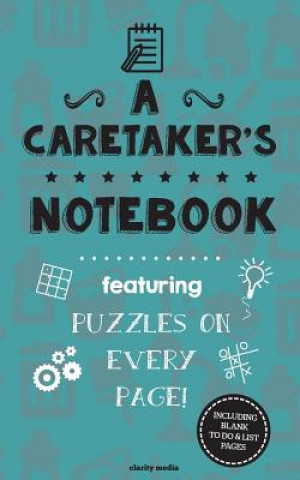 Könyv A Caretaker's Notebook: Featuring 100 puzzles Clarity Media