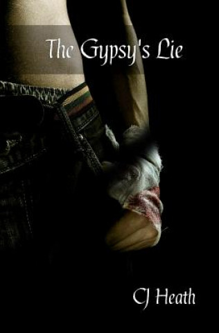 Книга The Gypsy's Lie Cj Heath