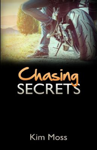 Kniha Chasing Secrets Kim Moss