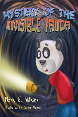 Книга Mystery Of The Invisible Panda Mark E Wilkins