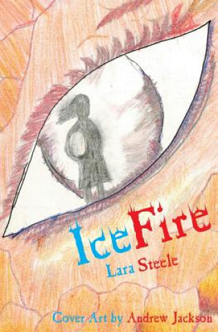 Kniha IceFire Lara Steele