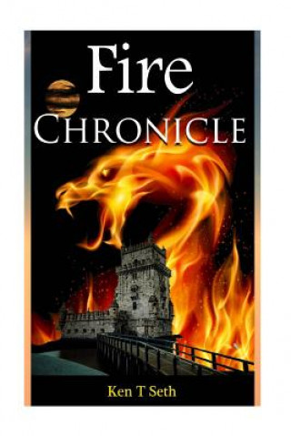 Книга Fire Chronicle Ken T Seth