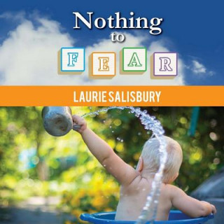 Kniha Nothing to Fear Laurie Salisbury