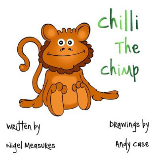 Book Chilli The Chimp Nigel Measures