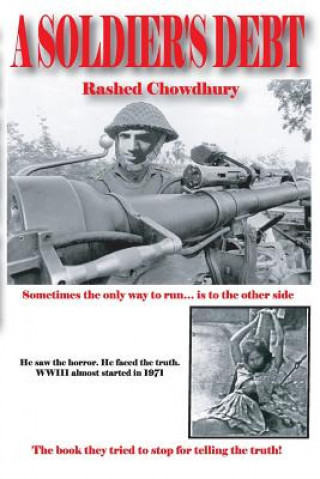 Book A Soldier's Debt: Sometimes the only way to run...is to the other side Rashed Chowdhury