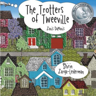 Kniha The Trotters of Tweeville: Zavis DaMavis Shirin Zarqa-Lederman