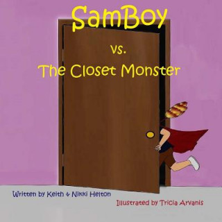Carte SamBoy VS the Closet Monster Keith Helton