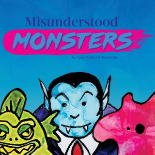 Buch Misunderstood Monsters April Madres