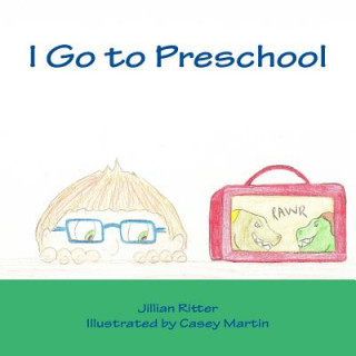 Book I Go to Preschool Jillian Ritter