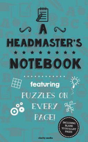 Carte A Headmaster's Notebook: Featuring 100 puzzles Clarity Media
