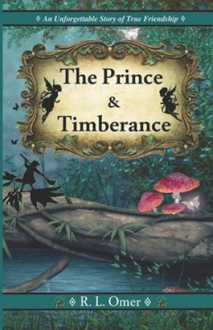 Книга The Prince and Timberance R L Omer