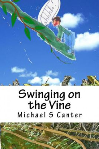 Βιβλίο Swinging on the Vine Michael S Canter