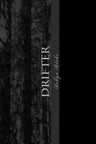 Knjiga Drifter Robyn Blake